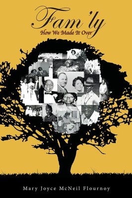 Fam'ly | How We Made It Over | Mary Joyce McNeil Flournoy | Taschenbuch | 2023