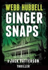 Webb Hubbell Ginger Snaps (Hardback) Jack Patterson Thriller (UK IMPORT)
