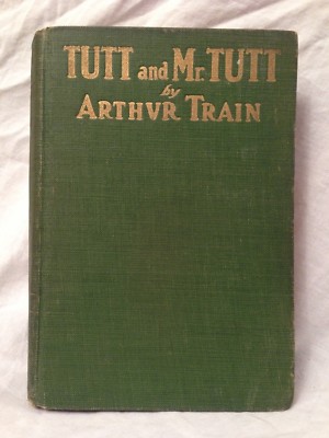 Arthur Train - Tutt and Mr Tutt - True First Printing with Errors, 1920, Scarce