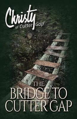The Bridge to Cutter Gap Catherine Marshall Paperback