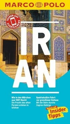 MARCO POLO Reiseführer Iran: Reisen Buch MARCO POLO ein Imprint von MAIRDUMONT