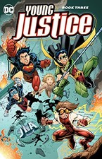 YOUNG JUSTICE BOOK THREE By Peter David & Todd Nauck