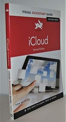 iCloud: Visual QuickStart Guide, Tom Negrino