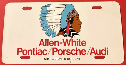 Allen White Pontiac Porsche Audi Booster License Plate Indian Head Charleston SC