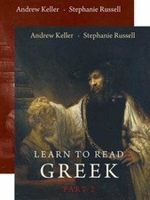 Learn to Read Greek: Part 2, Textbook and Workbook Set by Andrew Keller: New