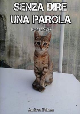SENZA DIRE UNA PAROLA                                                          