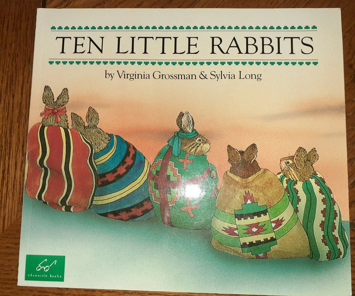Ten Little Rabbits by Virginia Grossman & Sulvia Long