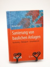 Sanierung von baulichen Anlagen. Michael Stah...