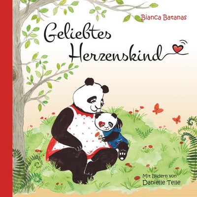 Geliebtes Herzenskind | Bianca Batanas | Deutsch | Taschenbuch | 76 S. | 2019