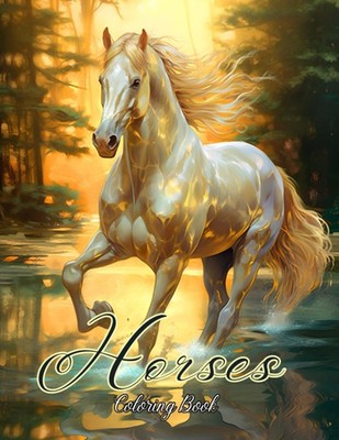 Horses Coloring Book: 50 Grayscale Coloring Pages | Beautiful Horses | Relaxatio