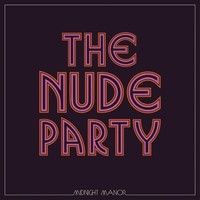 Nude Party - Midnight Manor - Vinyl Record 12 Record - F600Z