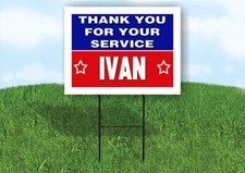 IVAN THANK YOU SERVICE 18 in x 24 in Yard Sign Road Sign with Stand