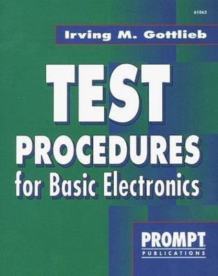 Test Procedures for Basic Electronics by Gottlieb, Irving M.