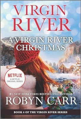 A Virgin River Christmas: 4 (Virgin River Novel) by Carr, Robyn 0778311805