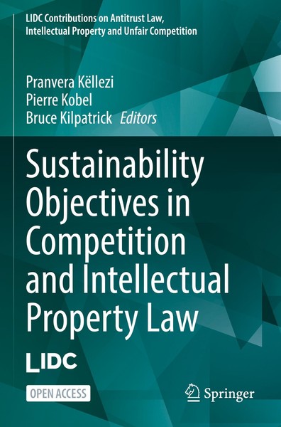 Sustainability Objectives In Competition And Intellectual Property Law Bruce Kil-image