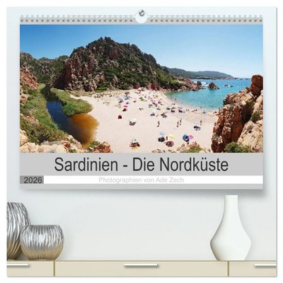 Ade Zech | Sardinien - Die Nordküste (hochwertiger Premium Wandkalender 2026...
