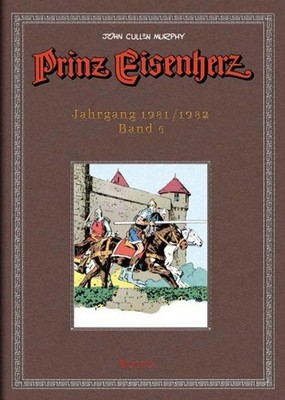 John Cullen Murphy Prinz Eisenherz. Murphy-Jahre / Jahrgang 1981/1982