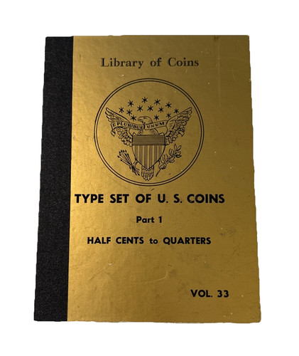 LIBRARY OF COINS ALBUM TYPE SET OF US COINS PART ONE HALF CENTS TO 25C MINT A005
