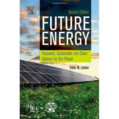 Future Energy Improved, Sustainable and Clean Options for our Planet Letcher 2e