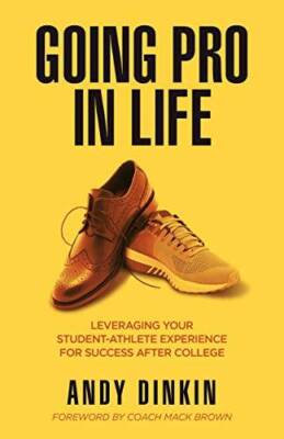 Going Pro In Life : Leveraging Your Student-Athlete Experience for Succes - GOOD