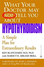 Hypothyroidism: A Simple Plan for Extraordinary Results by Ken Blanchard (Englis