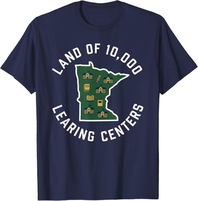 Land of 10,000 Learing Centers Quality Learning Unisex T-Shirt