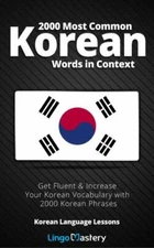 2000 Most Common Korean Words in Context: Get Fluent & Increase Your Korean Voc