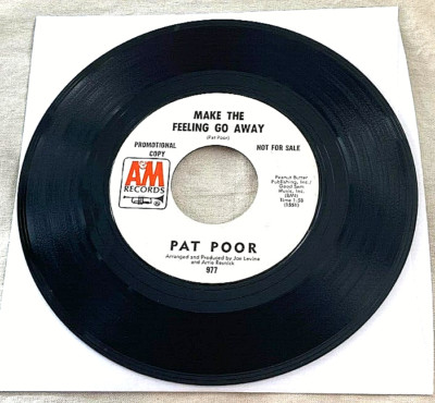 Pat Poor: Make the Feeling Go Away/I Got One 45 A&M Promo 60's rock SVG HEAR