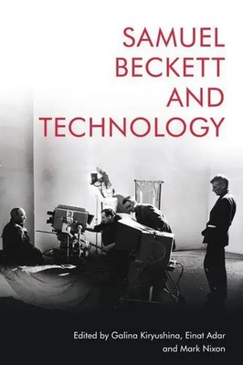 Samuel Beckett and Technology | Einat Adar (u. a.) | Englisch | Buch | Gebunden