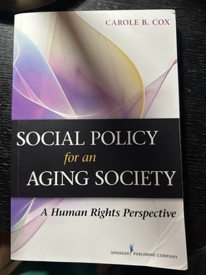 Social Policy for an Aging Society : A Human Rights Perspective, Cox (2015)