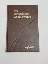 The Winchester Model Twelve 1 of 1000 First 1st Ed signed Madis 1982 Hard Cover