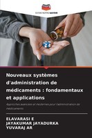 Nouveaux SystèMes D'administration De MéDicaments : Fondamentaux Et Applications