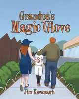Grandpa's Magic Glove | Jim Kavanagh | Taschenbuch | Kartoniert / Broschiert