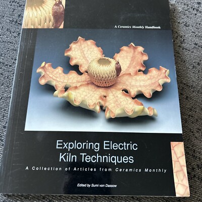 Exploring Electric Kiln Techniques Collection Of Articles Ceramic Monthly 