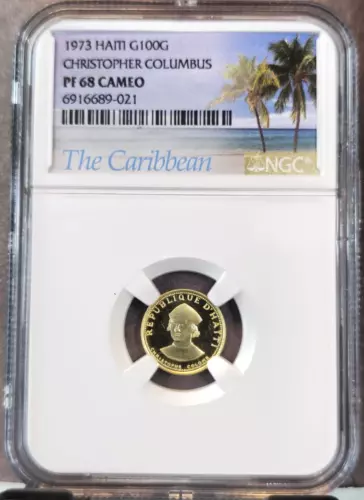 1973 HAITI GOLD 100 GOURDES COLUMBUS NGC PF 68 CAMEO RARE ONLY 915 MINTED