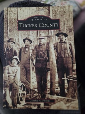 Arcadia Publishing Tucker County, WV 9780738518008 Images of America Trade