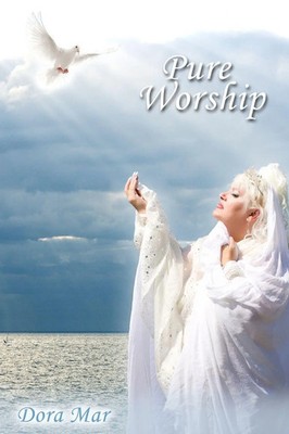 Dora Mar | Pure Worship | Taschenbuch | Englisch (2011) | Dora Mar Books