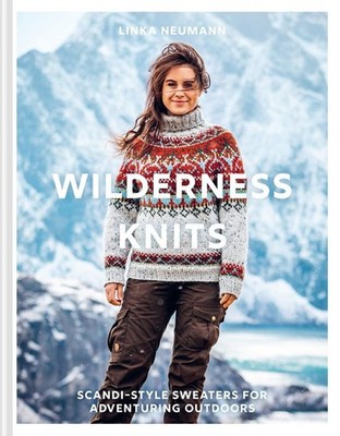 Wilderness Knits by Linka Neumann (English) Hardcover Book