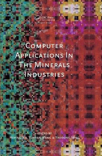 Computer Applications in the Mineral Industries - 9789058091741