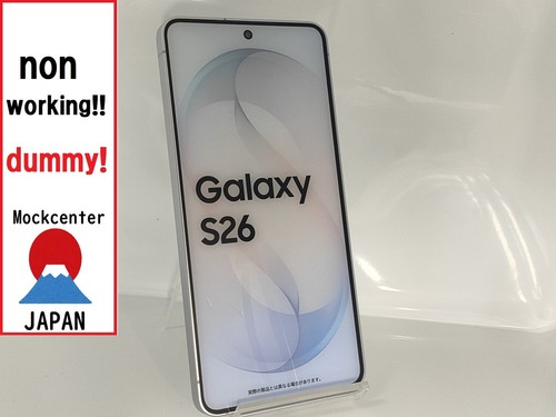 【dummy!】 Samsung Galaxy S26 （color white） non-working cellphone