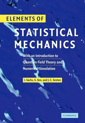 Elements of Statistical Mechanics Ivo Sachs (u. a.) Taschenbuch Englisch 2010