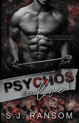 S J Ransom Psychos in Love (Paperback)