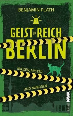 Geisterreich Berlin: Miezen, Mieter und Buch Kampenwand Verlag (Nova MD)