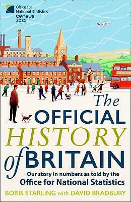 The Official History of Britain: Our Story in Numbers as Told by the Office For