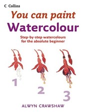 Watercolour: Step-By-Step Watercolour for the Absolute Begi
