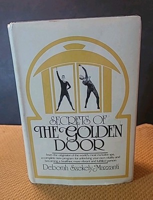 Secrets of the Golden Door by Deborah S. Mazzanti  (1977, Hardcover w/DJ)