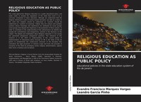 Evandro Francisco Marques Vargas (U. A.) | Religious Education AS Public Policy