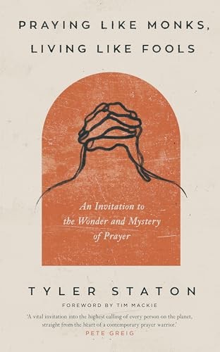Tim Mackie - Praying Like Monks Living Like Fools An Invitation To - G245Z-image