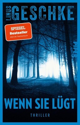 Geschke, Linus/Wenn sie lügt ~ Linus Geschke ~  9783492321969