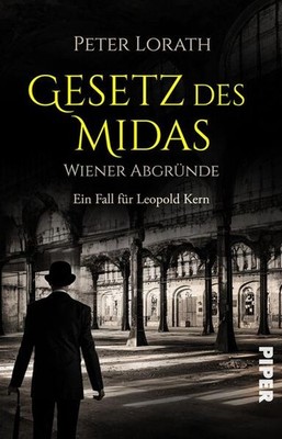 Gesetz des Midas - Wiener Abgründe | Peter Lorath | deutsch